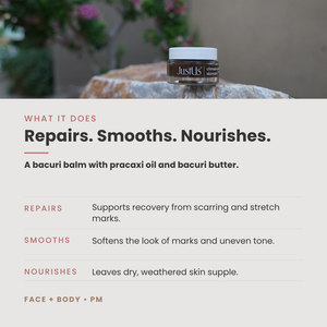 Resilience. Bacuri Balm - Recovery for Dry, Weathered + Reactive Skin + Scarring