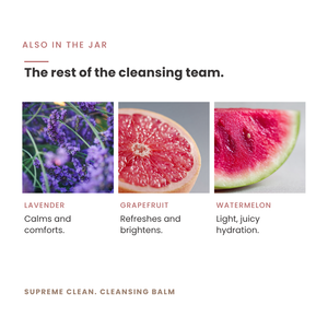 Supreme Clean. Cleansing Balm - Marula + Desert Extracts to remove makeup + pollutants