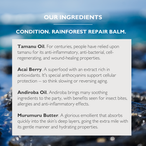 Condition. Rainforest Repair Balm.