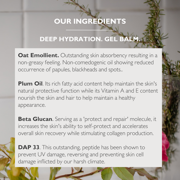 Deep Hydration. Gel Balm.